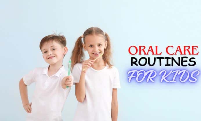 Oral Care Routines for Kids